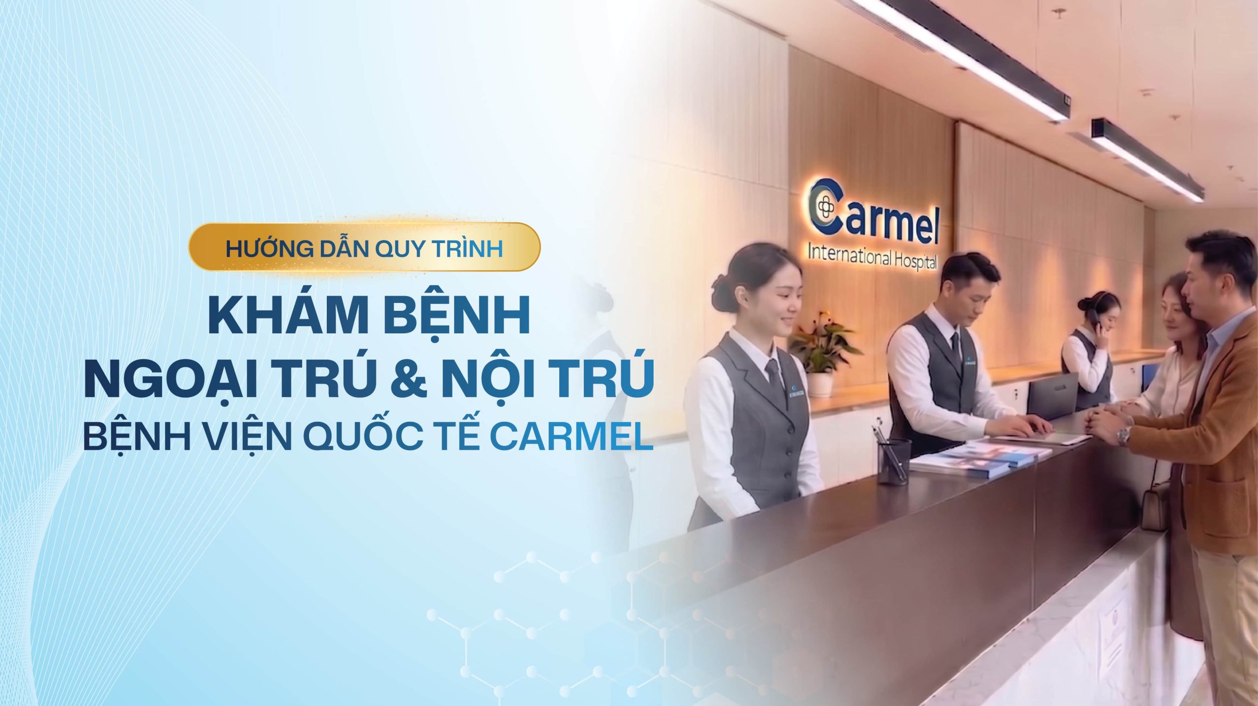 Hướng dẫn quy trình khám bệnh ngoại trú & nội trú