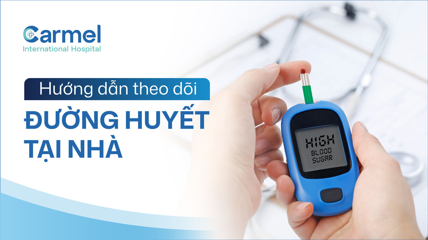 Tự theo dõi đường huyết tại nhà: Hướng dẫn đúng cách cho người tiểu đường